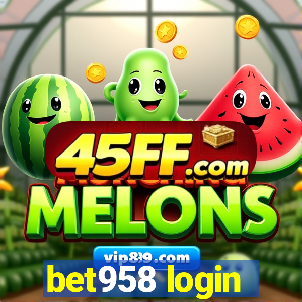 bet958 login